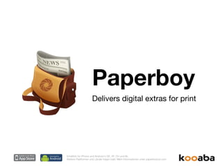 Paperboy Delivers digital extras for print 