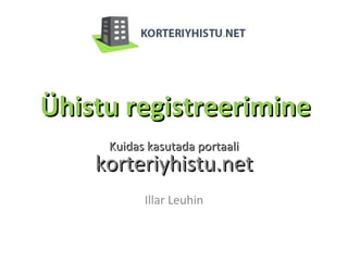 Koolituseesitlus korteriühistu registreerimine www.korteriyhistu.net veebitarkvaras