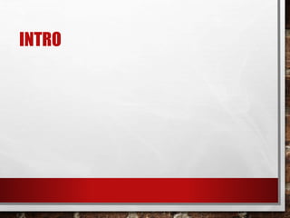 INTRO
 