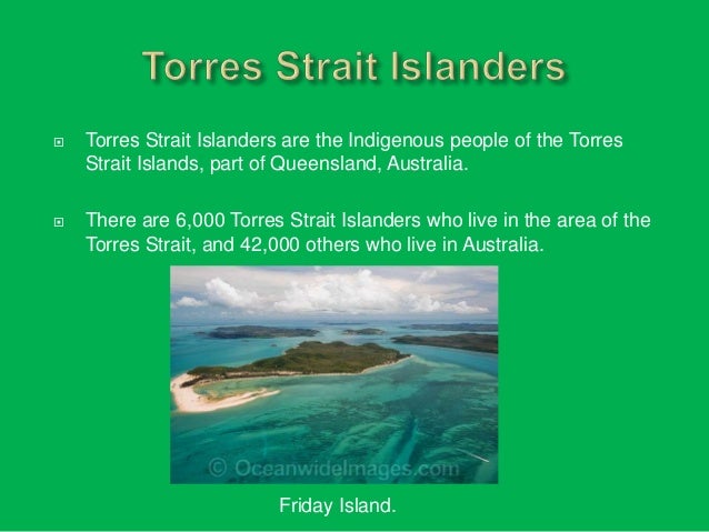 Torres Strait Islanders Indigenous Peoples Torres Strait Islanders Indigenous Peoples