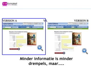Minder informatie is minder drempels, maar….. 
