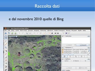 Raccolta dati

e dal novembre 2010 quelle di Bing
 