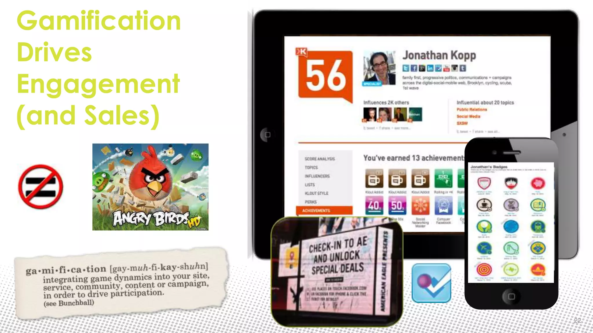 Gamification
Drives
Engagement
(and Sales)




               22
 