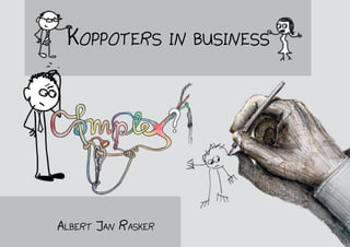 Koppoters in business
Albert Jan Rasker
 