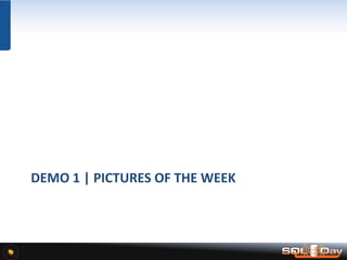 DEMO 1 | PICTURES OF THE WEEK
 