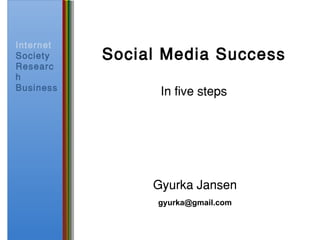Social Media Success In  five  steps [email_address] 