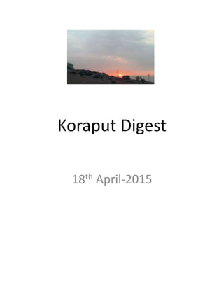 Koraput Digest
18th April-2015
 