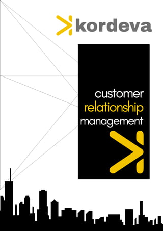 customer
relationship
management
 