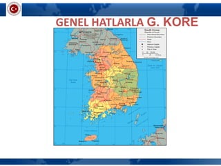 GENEL HATLARLA G. KORE
 