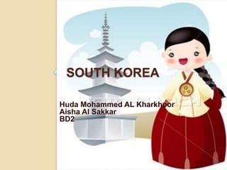 South Korea Huda Mohammed AL Kharkhoor Aisha Al Sakkar BD2 