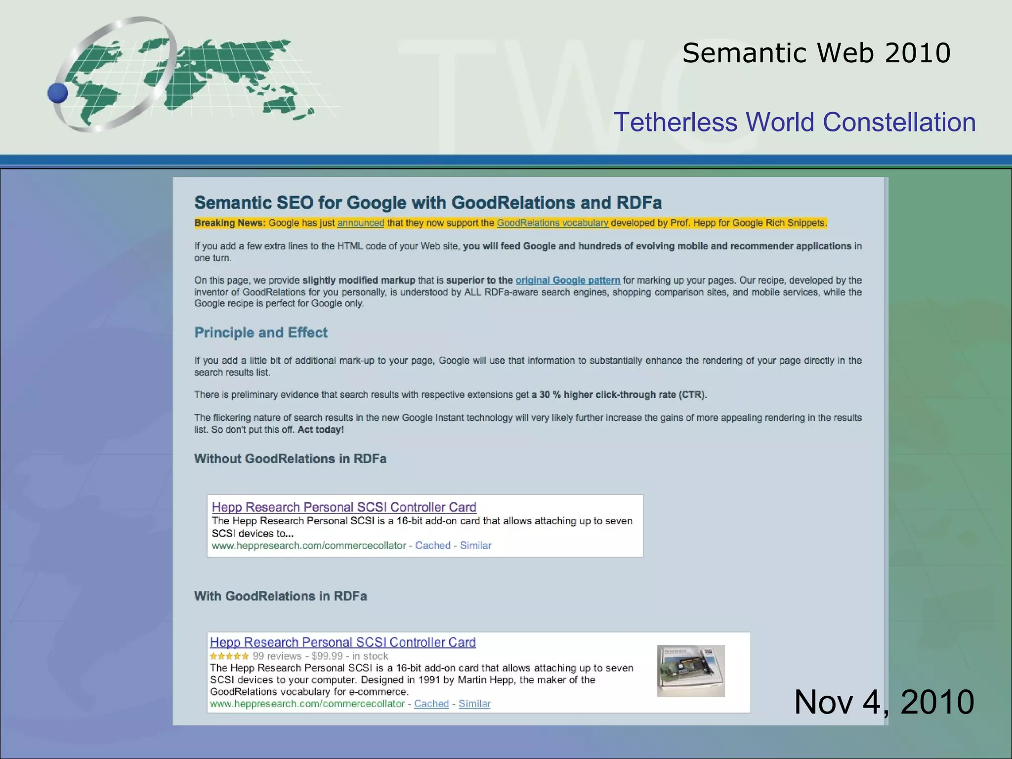 Tetherless World Constellation
Semantic Web 2010
Nov 4, 2010
 
