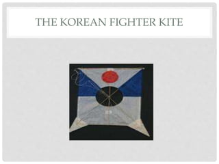 THE KOREAN FIGHTER KITE
 