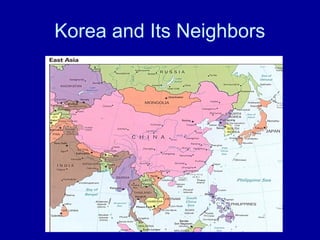 Korea and Its Neighbors
 