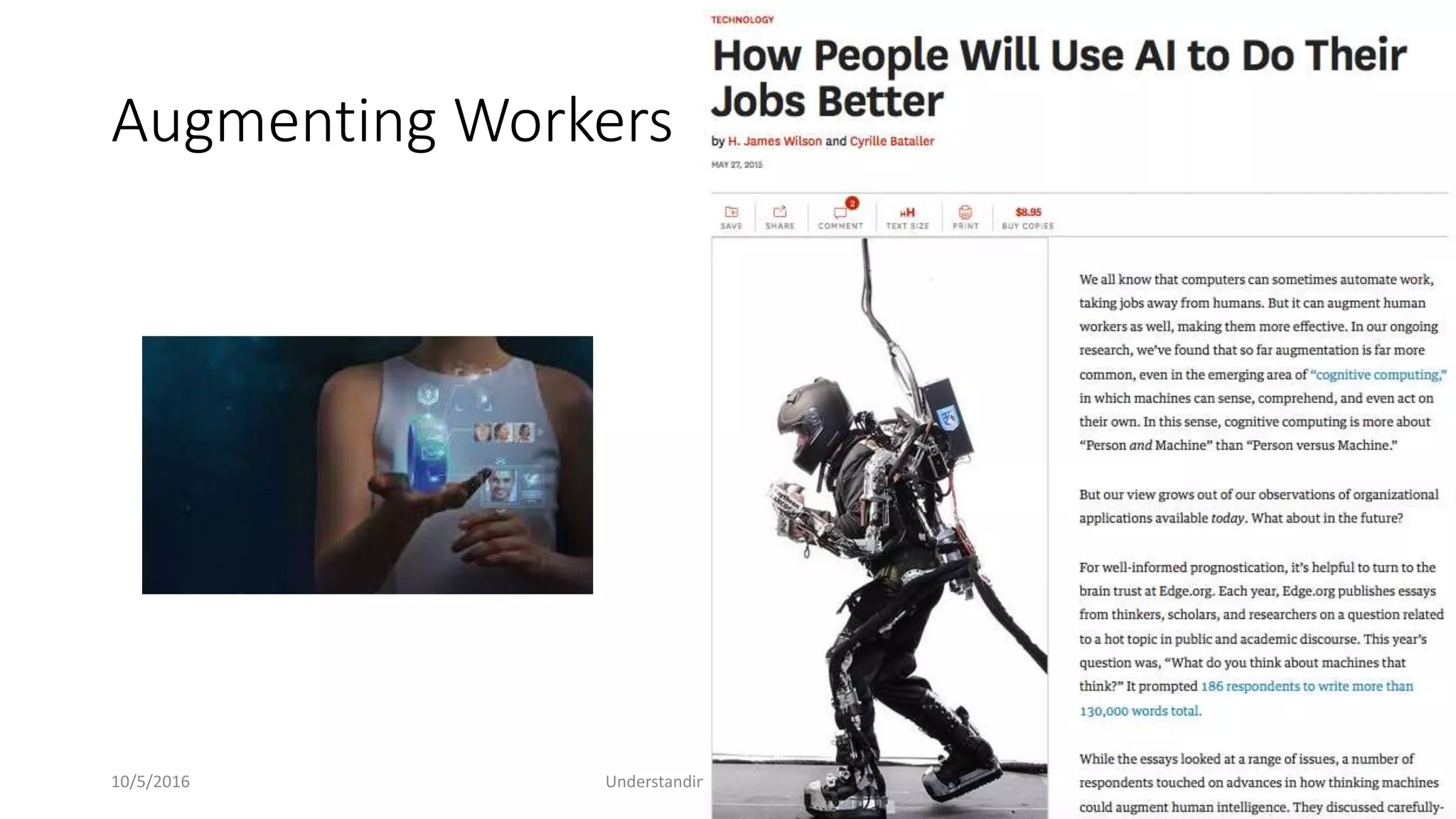 Augmenting Workers
10/5/2016 Understanding Cognitive Systems 56
 