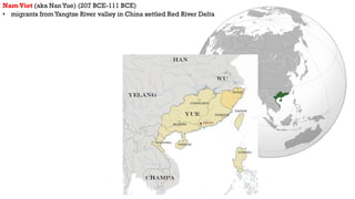 • later wave of Chinese scholar refugees introduced
Confucianism, classical Chinese culture and writing, and
Mahayana Budd...