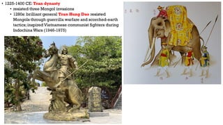 • 1407: Ming China invaded Vietnam
• intense Sinicization – Vietnamese customs and language banned
Court dress during the ...