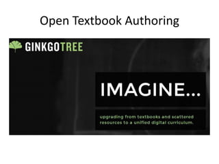 Open Textbook Authoring
 