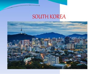 SOUTH KOREA
 