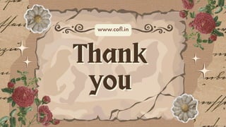 Thank
Thank
you
you
www.cofl.in
 