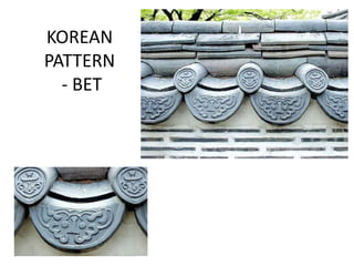 KOREAN
PATTERN
  - BET
 