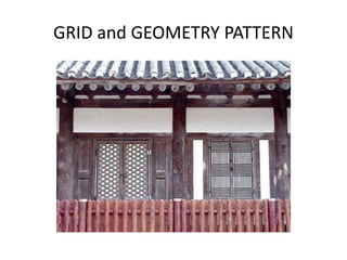 GRID and GEOMETRY PATTERN
 
