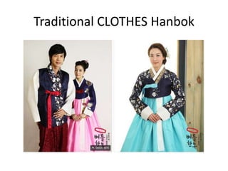 Traditional CLOTHES Hanbok
 