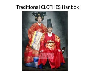 Traditional CLOTHES Hanbok
 
