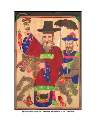 Gameung Sillyeong, the First Deity Manifesting at the Ritual Site
 