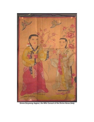 Sinma Doryeong Aegissi, the Wife Consort of the Divine Horse Deity
 