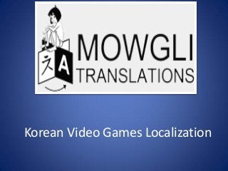 Korean Video Games Localization
 
