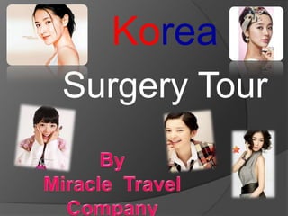 Korea
Surgery Tour
 