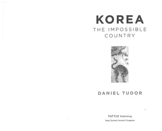 Korea the impossible country