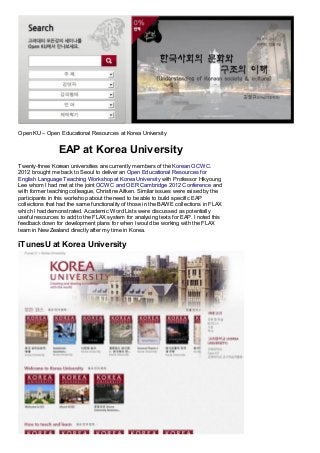 Open KU – Open Educational Resources at Korea University


                EAP at Korea University
Twenty-three Korean uni...