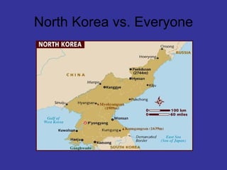 North Korea vs. Everyone 