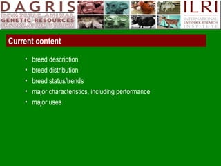Delivering systematic information on indigenous farm animal genetic resources  of  developing countries: The concept of Country DAGRIS