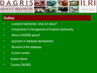 Delivering systematic information on indigenous farm animal genetic resources  of  developing countries: The concept of Country DAGRIS
