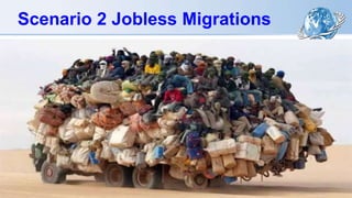 Scenario 2 Jobless Migrations
 