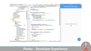 Flutter - Developer Experience 10
 