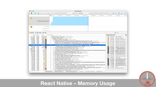 React Native – Memory Usage 49
 