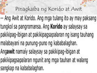Pinagkaiba ng Korido at Awit
 