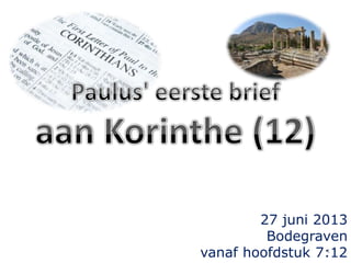 27 juni 2013
Bodegraven
vanaf hoofdstuk 7:121
 