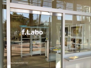 http://f-labo.tumblr.com

 