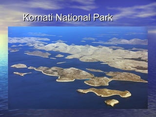 Kornati National ParkKornati National Park
 