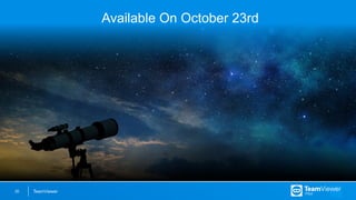 TeamViewer20
Available On October 23rd
