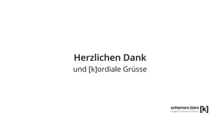 Herzlichen Dank 
und [k]ordiale Grüsse 
 