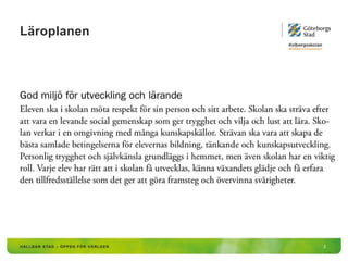 Läroplanen
3
 