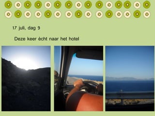 17 juli, dag 9 Deze keer ècht naar het hotel 