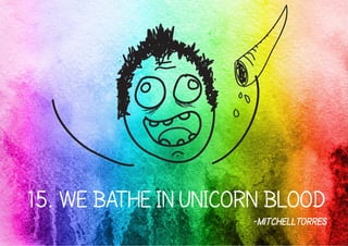 We Bathe in Unicorn Blood, 15 Reasons I.T. Managers are Awesome