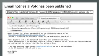 Email notifies a VoR has been published
Crossref has registered Version Of Record DOI for preprint: 10.50505/preprint_sample_doi_1
 