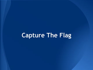Capture The Flag
 